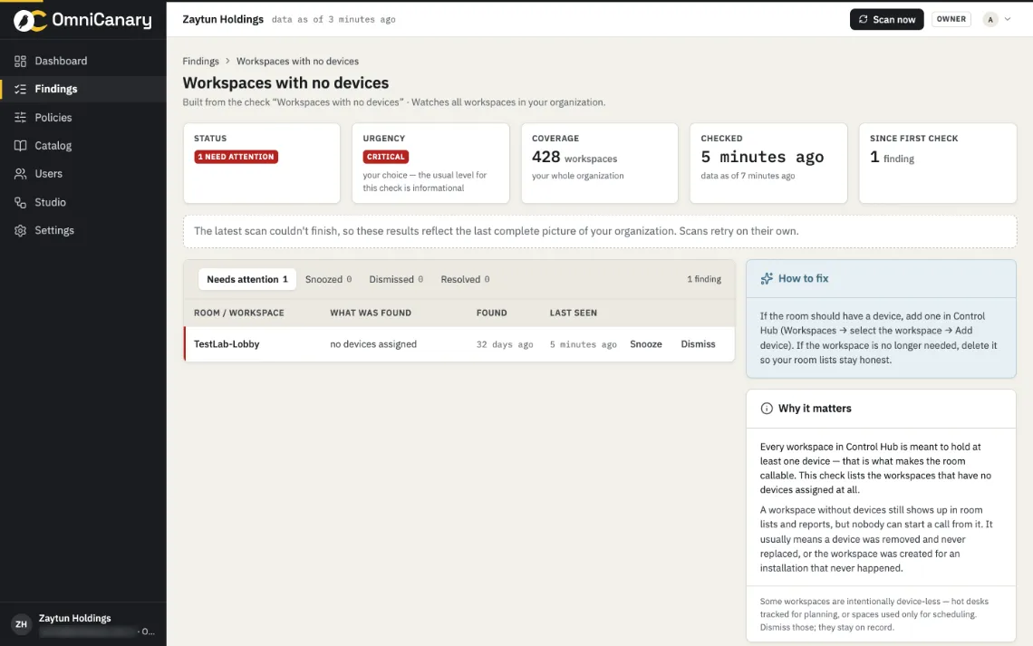 One policy's findings in OmniCanary — Workspaces with no devices: status, urgency, coverage and checked tiles, the finding row, and the How to fix and Why it matters panels